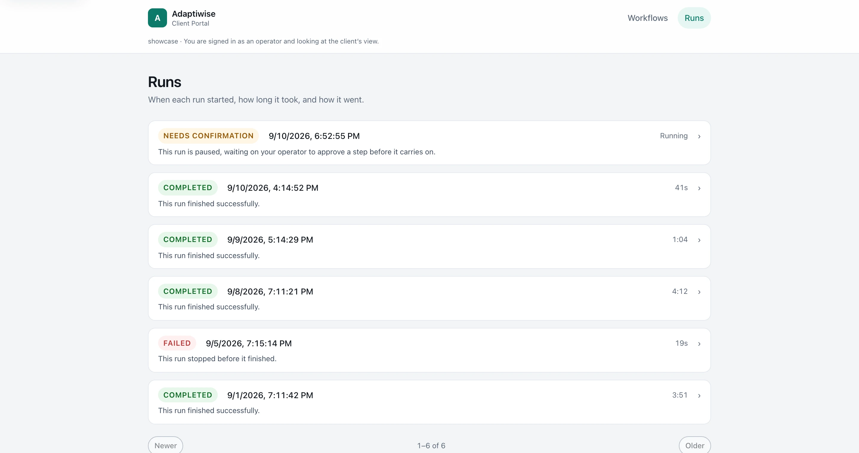 The Adaptiwise client portal's Runs list: six runs with their status, when each started and how long it took - one paused and waiting on a human approval, four completed, one failed, each with a plain-language line saying what happened.